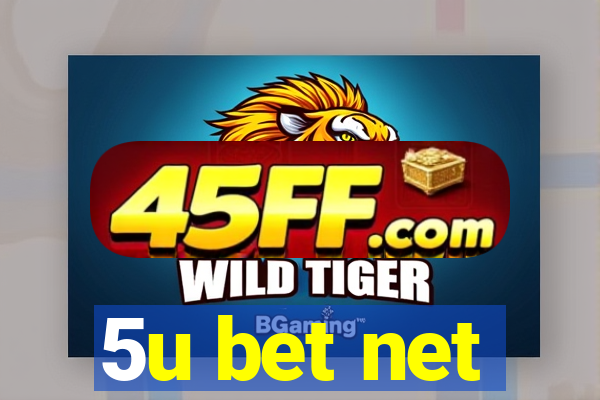 5u bet net